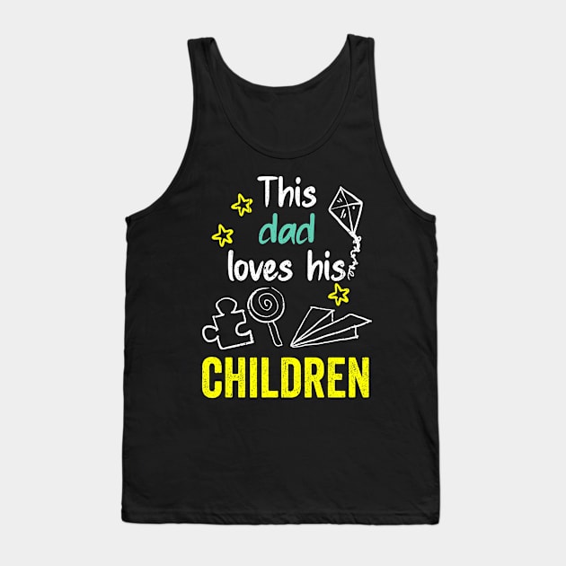 This dad loves his children hand drawing illustrations Tank Top by PositiveMindTee